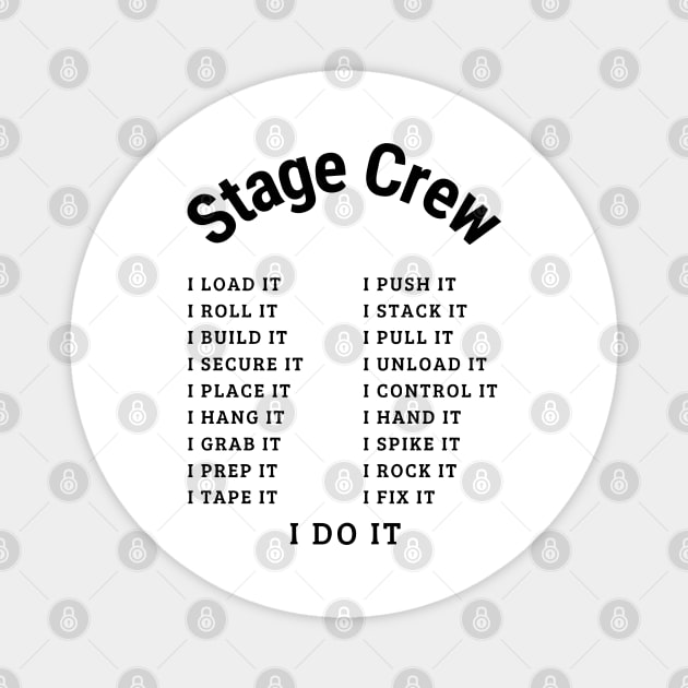 Stage Crew; I DO it Magnet by sapphire seaside studio